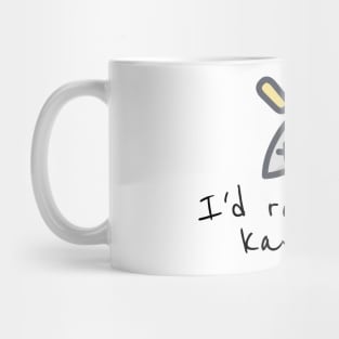 i'd rather be kayaking t-shirt Mug